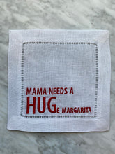 Load image into Gallery viewer, MAMA NEEDS A HUGe margarita
