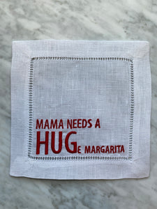MAMA NEEDS A HUGe margarita
